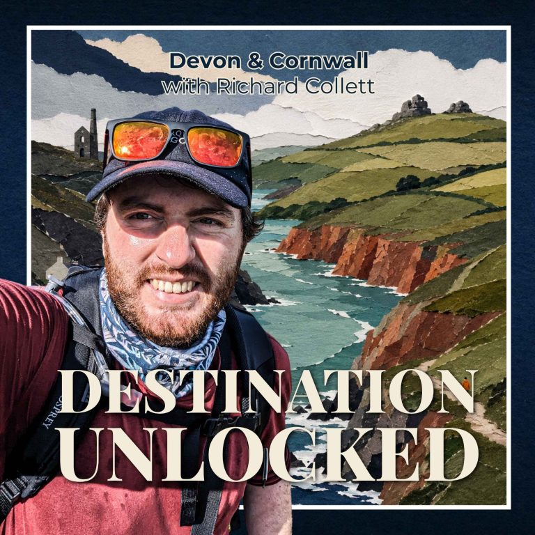 Destination Unlocked episode artwork for Devon and Cornwall with Richard Collett